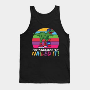 Funny T-rex Pre Kindergarten Nailed It Back To School Pre-K Graduate Gift Tank Top